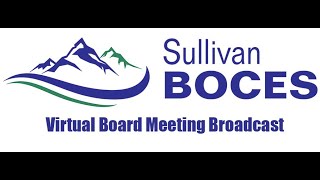 Sullivan BOCES Board Meeting 6-21-22