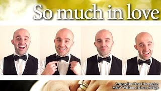 So much in love - A Cappella Quartet