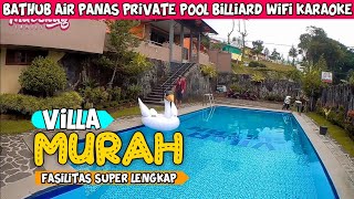 Villa Sultan - Villa Murah di Puncak Bathub Air Panas Private Pool Billiard View Bagus