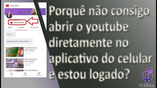 O porquê do Youtube abrir no Navegador interno e não no Aplicativo