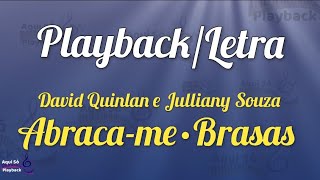 Abraça-me (Playback com letra) David Quinlan e Julliany Souza