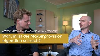 Warum ist die Maklerprovision so hoch? | ☕ Immo-Kaffeepause 09