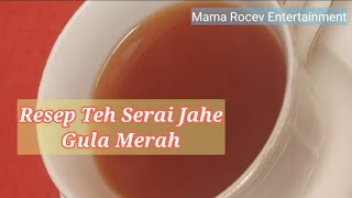 ♨️ RESEP MINUMAN TRADISIONAL ENAK SEGAR UNTUK MENINGKATKAN IMUN TUBUH DI MASA PANDEMI|Teh Jahe Serai