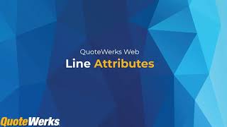 Line Attributes Overview in QuoteWerks Web