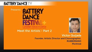 Battery Dance Festival+ Canadian Voices in Dance featuring Victor Quijada