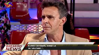 Alonso Caparrós, sobre la  de 'Sálvame': \