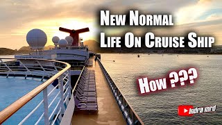 How is The New Normal Life on Cruise Ship ? | Cruise Ship Crew Life | Working On A Cruise Ship