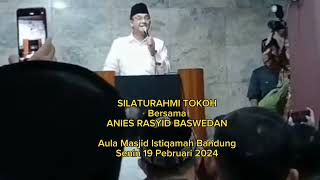 Silaturahmi Tokoh Bersama Anies Rasyid Baswedan || Aula Masjid Istiqamah Bandung