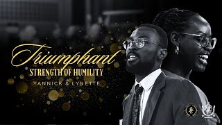 Triumphant Strength of Humility