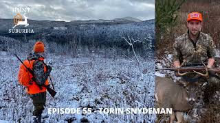 Ep. 055: Pro Hockey to Deer Hunting Obsessed with Torin Snydeman