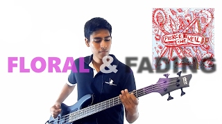 Pierce The Veil | Floral & Fading (Bass Cover)