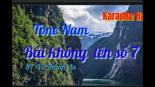 Karaoke Bài Không Tên Số 7|Tone Nam