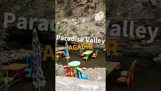 Paradise Valley Agadir #shorts  #outdoor #agadir