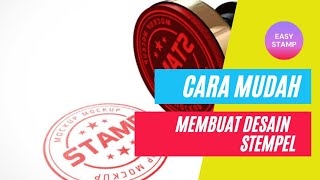 CARA MUDAH MEMBUAT DESAIN STEMPEL