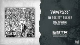 Society Sucker - Powerless (GTR Records)