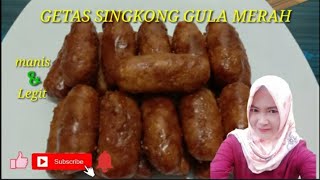 RESEP DAN CARA MEMBUAT GETAS SINGKONG GULA MERAH