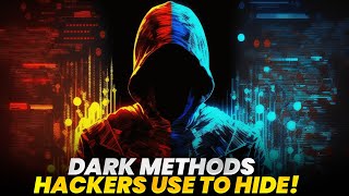 Hackers Hide Themselves using these techniques