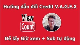 Hướng dẫn đổi Credit để lấy 4000 Giờ xem và Sub tự động cho Youtube trên Va.Gex | Thietkewebfree.com