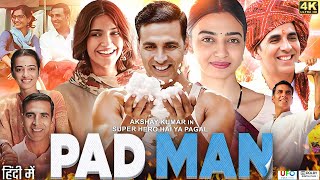 Pad Man Full Movie | Akshay Kumar | Sonam Kapoor | Radhika Apte | Review & Facts HD