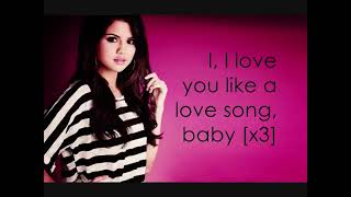 Love You Like A Love Song - Selena Gomez feat.The Scene