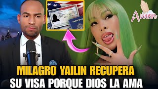 ¡Milagro! Yailin La Más Viral recupera su visa: POR QUE DIOS LA AMA  tocaviajar Gregorio Martínez.