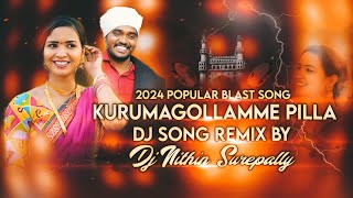 KURUMAGOLLOLAMME PILLA FOLK THEENMARR DJ SONG REMIX BY DJ NITHIN SUREPALLY