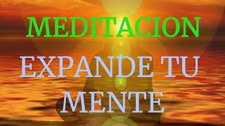 MEDITACION GUIADA PARA Expansion Mental y relajacion profunda