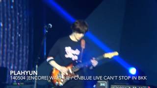 140504 WAKE UP / CNBLUE LIVE CANT STOP IN BKK