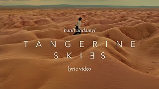 Hanif Andarevi - Tangerine Skies | Official Lyric Video