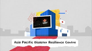 Introduction to the Asia Pacific Disaster Resilience Center(APDRC)