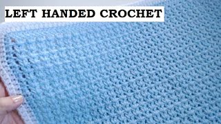 Crochet baby blanket. Crochet LEFT HANDED pattern: Quick and EASY Crochet for BEGINNERS.