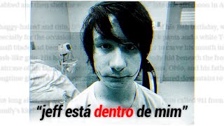 o Garoto que ACREDITAVA ser o JEFF THE KILLER