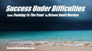 SUCCESS UNDER DIFFICULTIES - FULL AudioBook Excerpt