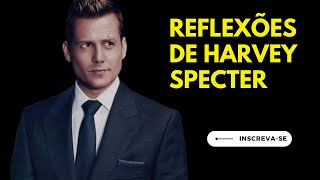 Reflexões de Harvey Specter: o verdadeiro significado do sucesso