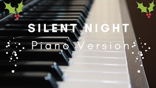 Silent Night- Christmas Carol-  Piano Instrumental version