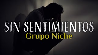 GRUPO NICHE - Sin Sentimientos (Letra/Lyrics) #salsaromantica