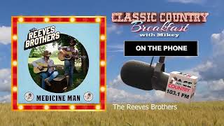 The Reeves Brothers call the Classic Country Breakfast!