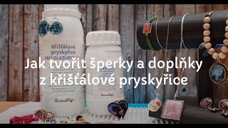 Jak tvořit šperky a doplňky z křišťálové pryskyřice