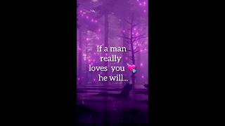 Male Facts💘 If a man really loves you, he will....!#malefacts  #shorts