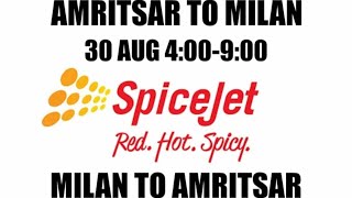 AMRITSAR TO MILAN/MILAN TO AMRITSAR