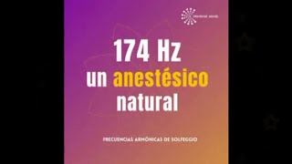 Frecuencia 174 hz se la conoce como analgésico natural además elimina Dolores karmaticos