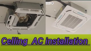 Celling AC installation || Celling cassette AC || Freeze point || How to install Ceiling Cassette AC