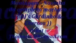 Montagem - Novinha  do complexo machuca (( DJ's Gordinho & Chero