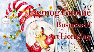 Eggnog Gnome - The Painting You Didn't Know You Need | The Business Of Art Licensing | Secret Tips