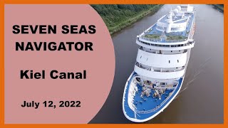 SEVEN SEAS NAVIGATOR: Kiel Canal Passage on 12 July 2022