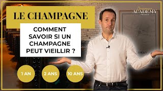 Comment savoir si un champagne peut vieillir ?