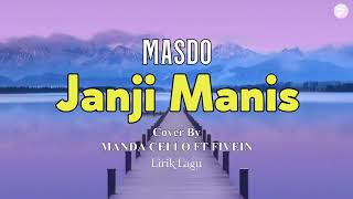 JANJI MANIS-MASDO || Cover By MANDA CELLO Ft FIVEIN (KERONCONG)