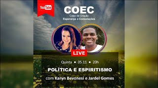 COEC - Política e Espiritismo | Karyn Bevonesi e Jardel Gomes