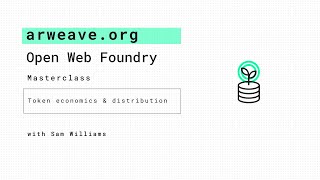 Token Economics & Distribution | Arweave Open Web Fellowship