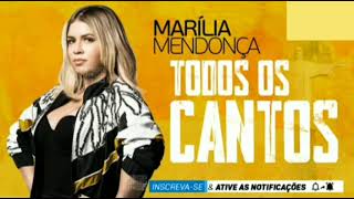 MARÍLIA MENDONÇA FC - TODOS OS CANTOS (PARTE.2)